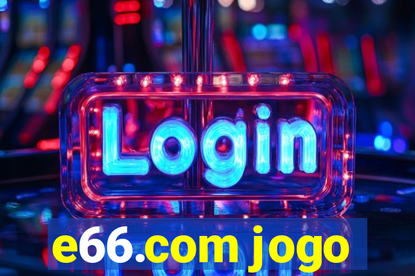 e66.com jogo